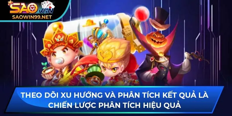 Theo dõi xu hướng và phân tích kết quả là chiến lược phân tích hiệu quả