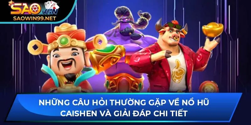 Những câu hỏi thường gặp và giải đáp chi tiết